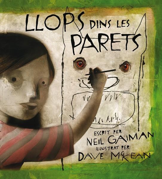 LLOPS DINS LES PARETS | 9788495825797 | GAIMAN, NEIL / MCKEAN, DAVE | Galatea Llibres | Librería online de Reus, Tarragona | Comprar libros en catalán y castellano online