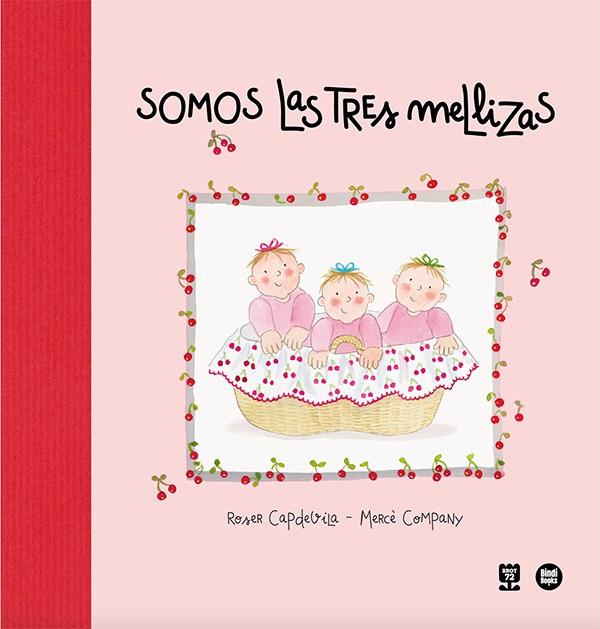 SOMOS LAS TRES MELLIZAS | 9788410447028 | CAPDEVILA I VALLS, ROSER | Galatea Llibres | Librería online de Reus, Tarragona | Comprar libros en catalán y castellano online