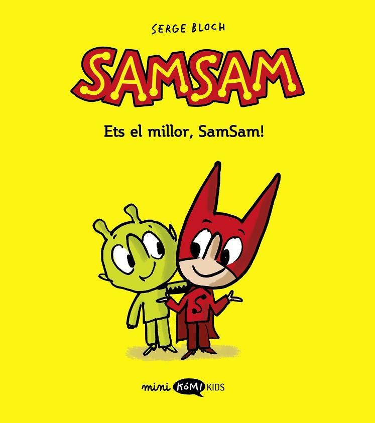 SAMSAM 2. ETS EL MILLOR, SAMSAM! | 9788419183477 | BLOCH, SERGE | Galatea Llibres | Llibreria online de Reus, Tarragona | Comprar llibres en català i castellà online