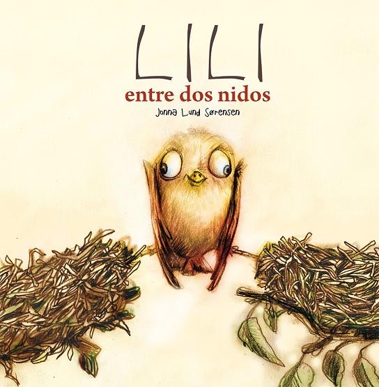 LILI ENTRE DOS NIDOS | 9788491451693 | LUND SORENSEN, JONNA | Galatea Llibres | Llibreria online de Reus, Tarragona | Comprar llibres en català i castellà online