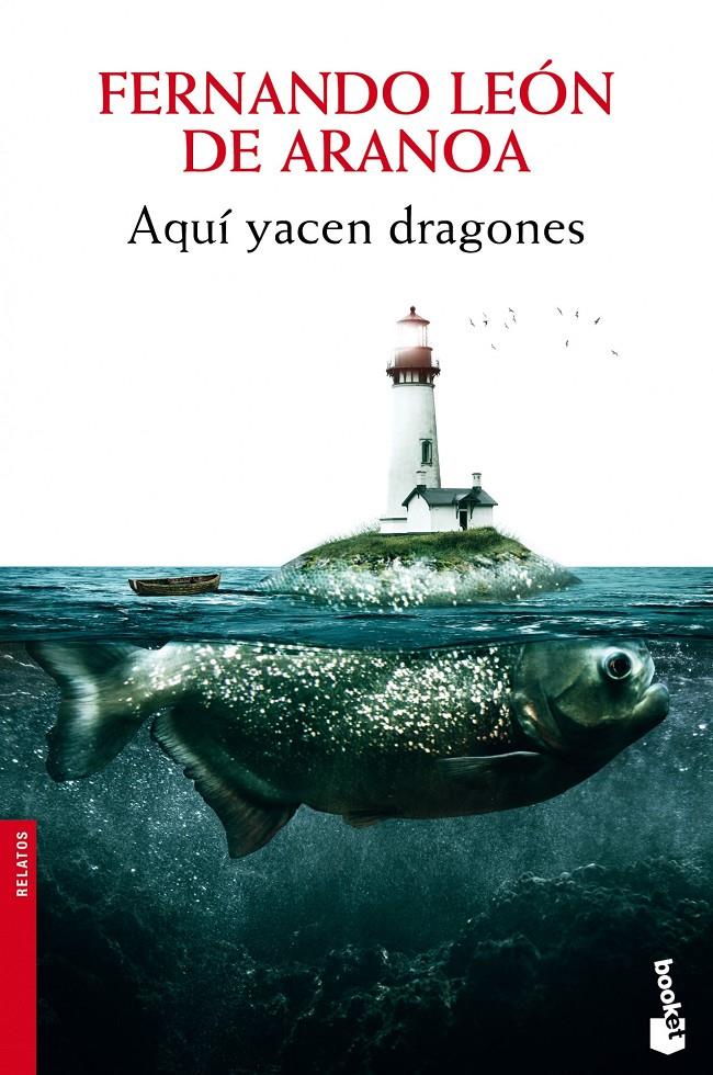 AQUÍ YACEN DRAGONES | 9788432221316 | LEON DE ARANOA, FERNANDO | Galatea Llibres | Llibreria online de Reus, Tarragona | Comprar llibres en català i castellà online