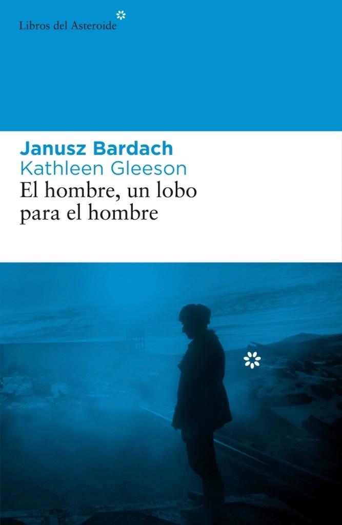 HOMBRE, UN LOBO PARA EL HOMBRE | 9788492663101 | BARDACH, JANUSZ | Galatea Llibres | Llibreria online de Reus, Tarragona | Comprar llibres en català i castellà online