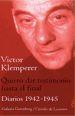 QUIERO DAR TESTIMONIO HASTA EL FINAL. DIARIOS 1942-1945 (VOL | 9788481094237 | KLEMPERER, VICTOR | Galatea Llibres | Librería online de Reus, Tarragona | Comprar libros en catalán y castellano online