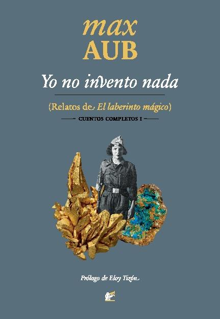 YO NO INVENTO NADA | 9788495430892 | AUB, MAX | Galatea Llibres | Librería online de Reus, Tarragona | Comprar libros en catalán y castellano online