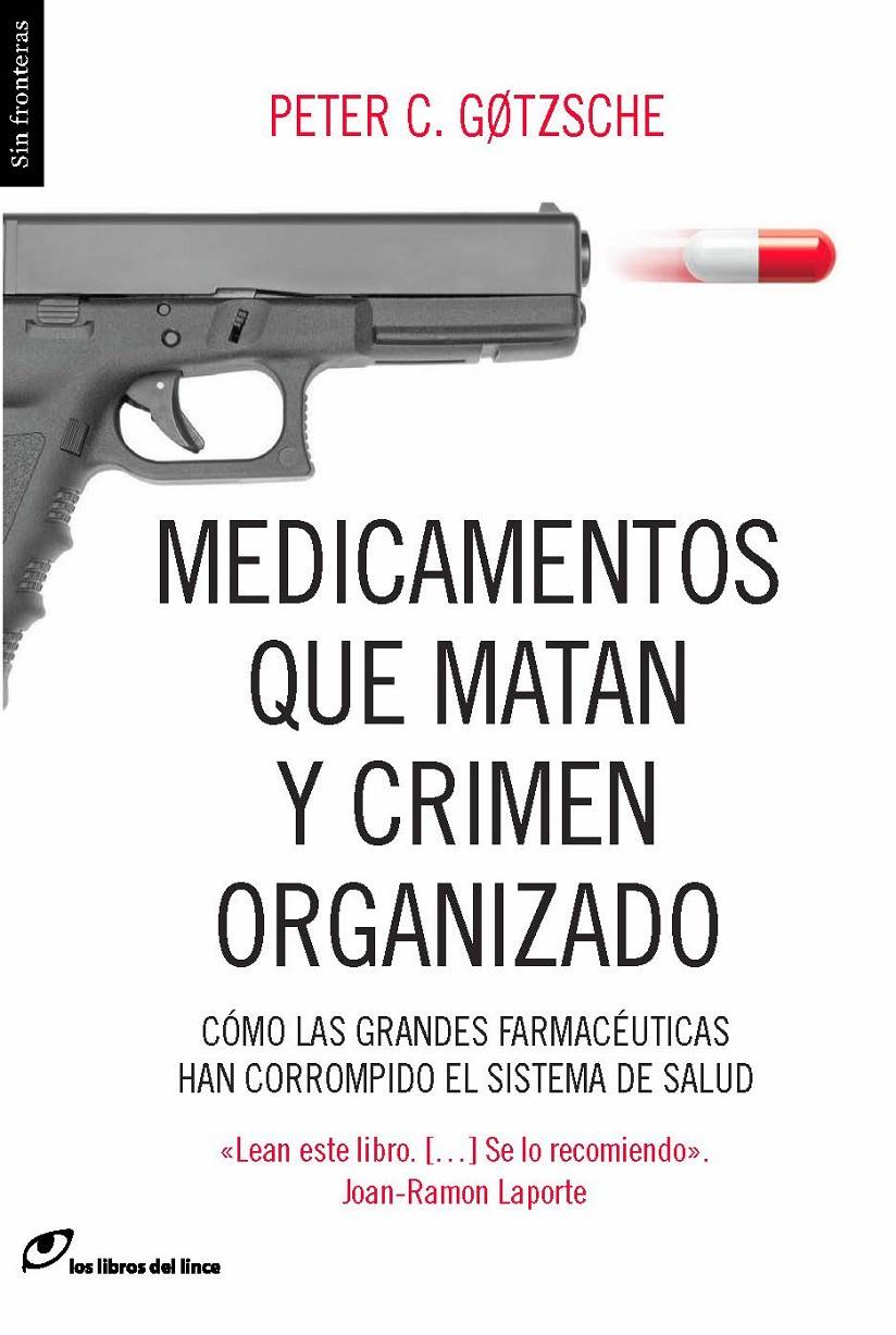 MEDICAMENTOS QUE MATAN Y CRIMEN ORGANIZADO | 9788415070450 | GOZTSCHE, PETER C. | Galatea Llibres | Llibreria online de Reus, Tarragona | Comprar llibres en català i castellà online