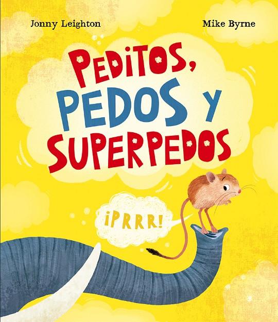 PEDITOS, PEDOS Y SUPERPEDOS | 9788410074767 | LEIGHTON, JONNY | Galatea Llibres | Llibreria online de Reus, Tarragona | Comprar llibres en català i castellà online