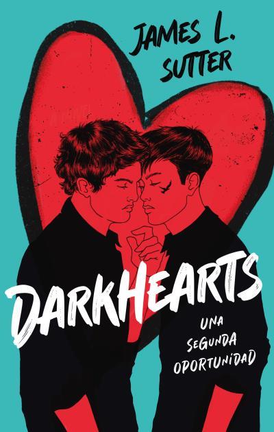 DARKHEARTS UNA SEGUNDA OPORTUNIDAD | 9788419252746 | SUTTER, JAMES L. | Galatea Llibres | Librería online de Reus, Tarragona | Comprar libros en catalán y castellano online