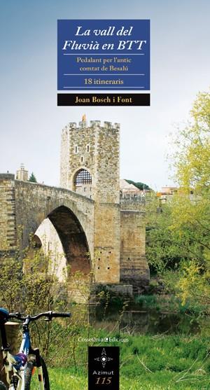 VALL DEL FLUVIÀ EN BTT | 9788497917506 | BOSCH I FONT, JOAN | Galatea Llibres | Librería online de Reus, Tarragona | Comprar libros en catalán y castellano online