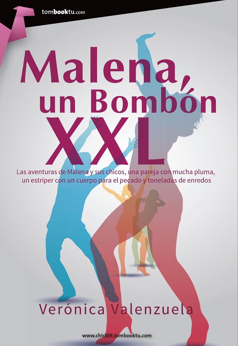 MALENA, UN BOMBÓN XXL | 9788415747420 | VALENZUELA, VERÓNICA | Galatea Llibres | Librería online de Reus, Tarragona | Comprar libros en catalán y castellano online