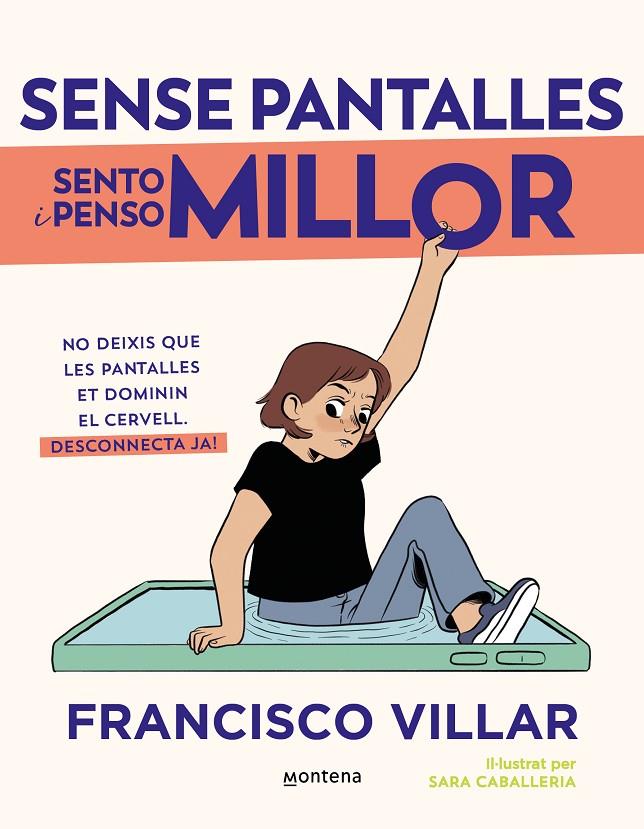 SENSE PANTALLES SENTO I PENSO MILLOR | 9788410050808 | VILLAR, FRANCISCO | Galatea Llibres | Librería online de Reus, Tarragona | Comprar libros en catalán y castellano online