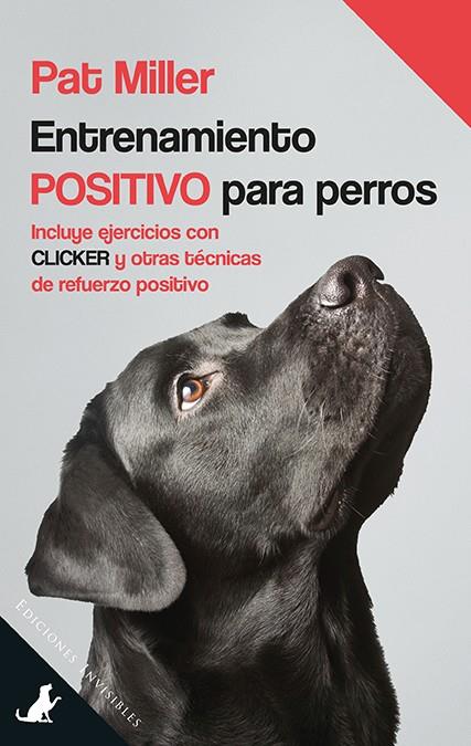 ENTRENAMIENTO POSITIVO PARA PERROS | 9788494419577 | MILLER, PAT | Galatea Llibres | Llibreria online de Reus, Tarragona | Comprar llibres en català i castellà online