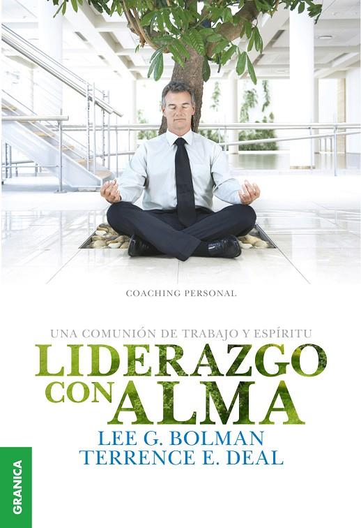 LIDERAZGO CON ALMA | 9789506417765 | BOLMAN, LEE G | Galatea Llibres | Llibreria online de Reus, Tarragona | Comprar llibres en català i castellà online