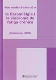 NOU MODEL D'ATENCIO A LA FRIBROMIALGIA I LA SINDROME DE FATI | 9788439370598 | INSTITUTO DE ESTUDIOS DE LA SALUD | Galatea Llibres | Llibreria online de Reus, Tarragona | Comprar llibres en català i castellà online