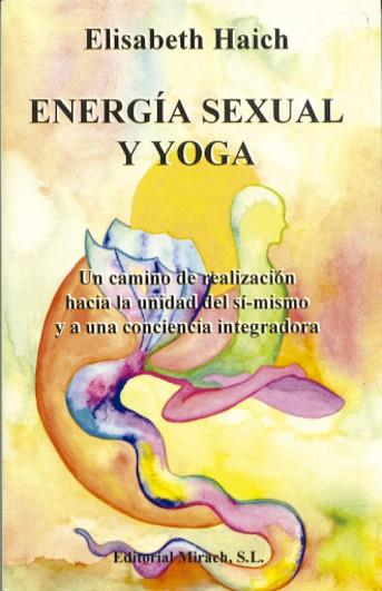 ENERGIA SEXUAL Y YOGA | 9788487476181 | HAICH, ELISABETH | Galatea Llibres | Librería online de Reus, Tarragona | Comprar libros en catalán y castellano online