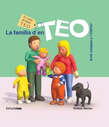 LA FAMÍLIA D'EN TEO | 9788499328676 | DENOU, VIOLETA | Galatea Llibres | Librería online de Reus, Tarragona | Comprar libros en catalán y castellano online