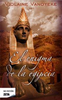 ENIGMA DE LA EGIPCIA, EL  | 9788498725186 | VANOYEKE, VIOLAINE | Galatea Llibres | Librería online de Reus, Tarragona | Comprar libros en catalán y castellano online