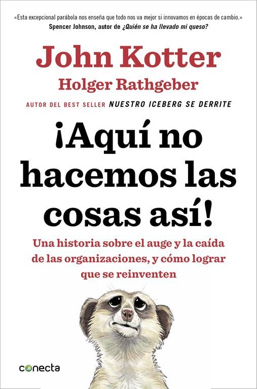 AQUÍ NO HACEMOS LAS COSAS ASÍ! | 9788416029884 | KOTTER, JOHN/RATHGEBER, HOLGER | Galatea Llibres | Llibreria online de Reus, Tarragona | Comprar llibres en català i castellà online