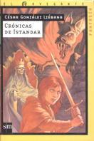 CRONICAS DE ISTANDAR | 9788434867789 | GONZALEZ LIEBANA, CESAR | Galatea Llibres | Librería online de Reus, Tarragona | Comprar libros en catalán y castellano online