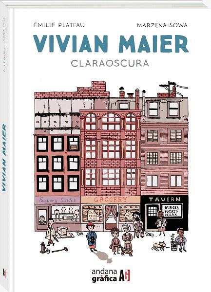 VIVIAN MAIER CLARAOSCURA | 9788419605221 | PLATEAU, ÉMILIE/MARZENA, SOWA | Galatea Llibres | Llibreria online de Reus, Tarragona | Comprar llibres en català i castellà online