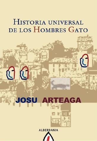 HISTORIA UNIVERSAL DE LOS HOMBRES GATO | 9788498681888 | ARTEAGA, JOSU | Galatea Llibres | Llibreria online de Reus, Tarragona | Comprar llibres en català i castellà online