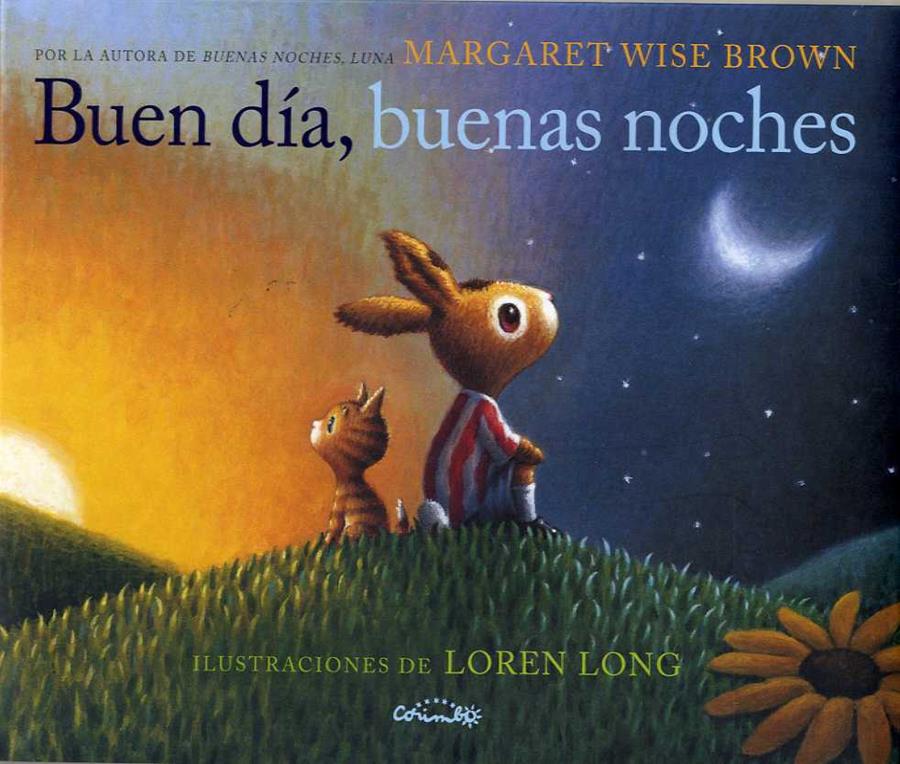 BUEN DÍA, BUENAS NOCHES | 9788484705871 | WISE BROWN, MARGARET | Galatea Llibres | Llibreria online de Reus, Tarragona | Comprar llibres en català i castellà online