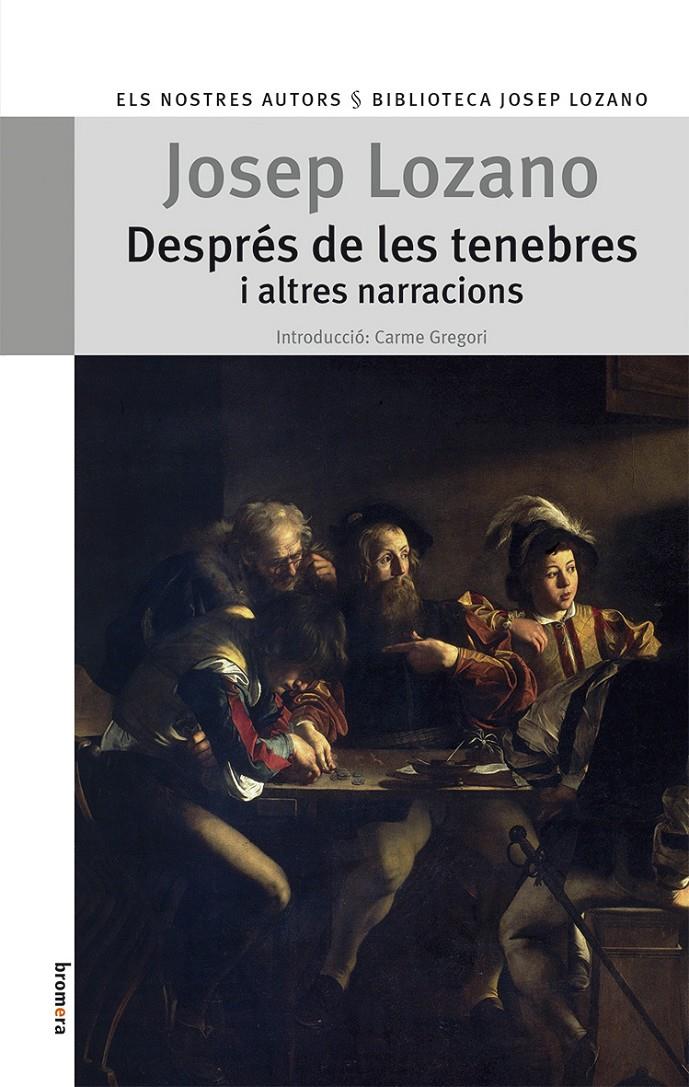 DESPRÉS DE LES TENEBRES I ALTRES NARRACIONS | 9788498249132 | LOZANO LERMA, JOSEP | Galatea Llibres | Llibreria online de Reus, Tarragona | Comprar llibres en català i castellà online