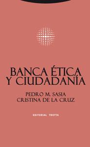 BANCA ETICA Y CIUDADANIA | 9788481649529 | SASIA SANTOS, PEDRO M. (1951- ) | Galatea Llibres | Librería online de Reus, Tarragona | Comprar libros en catalán y castellano online