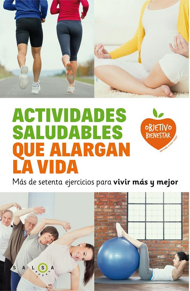 ACTIVIDADES SALUDABLES QUE ALARGAN LA VIDA | 9788415193692 | Galatea Llibres | Llibreria online de Reus, Tarragona | Comprar llibres en català i castellà online