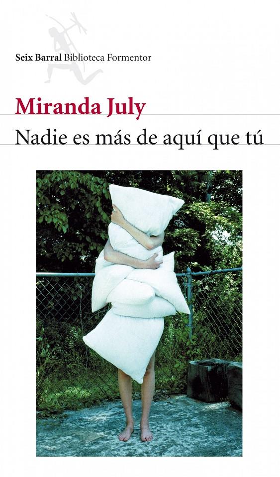 NADIE ES MAS DE AQUI QUE TU | 9788432228483 | JULY, MIRANDA | Galatea Llibres | Librería online de Reus, Tarragona | Comprar libros en catalán y castellano online