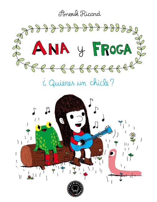 ANA Y FROGA | 9788493881733 | RICARD, ANOUK | Galatea Llibres | Llibreria online de Reus, Tarragona | Comprar llibres en català i castellà online