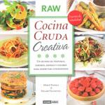 COCINA CRUDA CREATIVA | 9788475567037 | PASSOLA TORRENT, MERCÉ / VILADEVALL PASSOLA, EDGARD | Galatea Llibres | Librería online de Reus, Tarragona | Comprar libros en catalán y castellano online