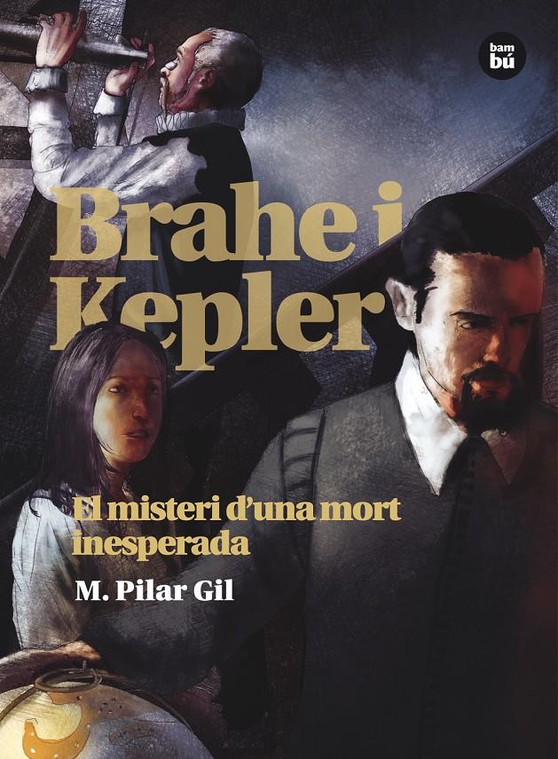 BRAHE I KEPLER. EL MISTERI D'UNA MORT INESPERADA | 9788483431511 | GIL, M. PILAR | Galatea Llibres | Llibreria online de Reus, Tarragona | Comprar llibres en català i castellà online