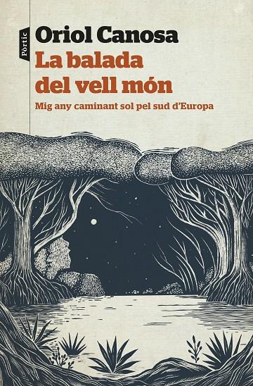 LA BALADA DEL VELL MÓN | 9788498095951 | CANOSA, ORIOL | Galatea Llibres | Librería online de Reus, Tarragona | Comprar libros en catalán y castellano online