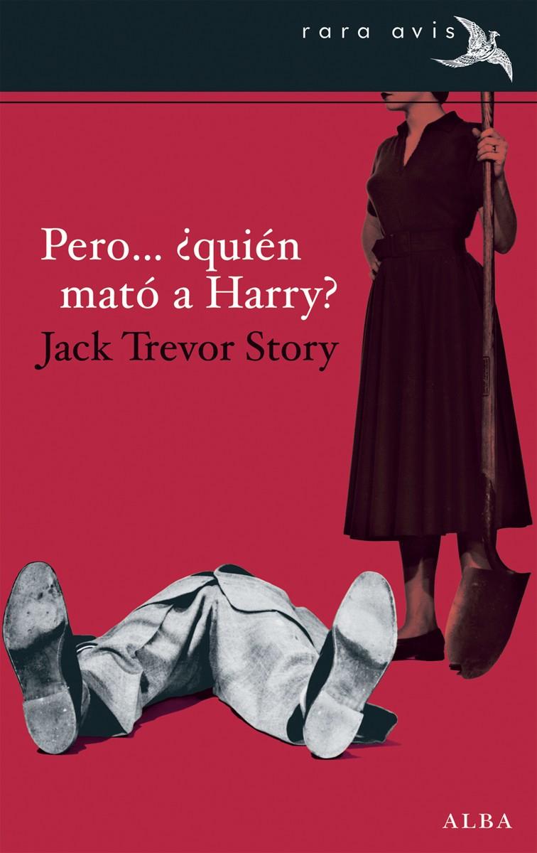 PERO... ¿QUIÉN MATÓ A HARRY? | 9788490650455 | STORY, JACK TREVOR | Galatea Llibres | Llibreria online de Reus, Tarragona | Comprar llibres en català i castellà online