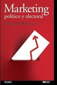 MARKETING POLÍTICO Y ELECTORAL | 9788436823592 | BARRANCO SAIZ, FRANCISCO JAVIER | Galatea Llibres | Llibreria online de Reus, Tarragona | Comprar llibres en català i castellà online