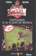 FANTASMES A LA CLASSE DE MUSICA | 9788482861562 | BREZINA, THOMAS | Galatea Llibres | Llibreria online de Reus, Tarragona | Comprar llibres en català i castellà online