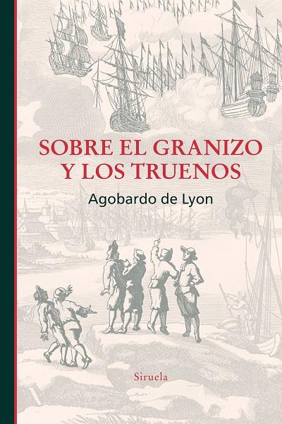 SOBRE EL GRANIZO Y LOS TRUENOS | 9788417308858 | DE LYON, AGOBARDO | Galatea Llibres | Llibreria online de Reus, Tarragona | Comprar llibres en català i castellà online