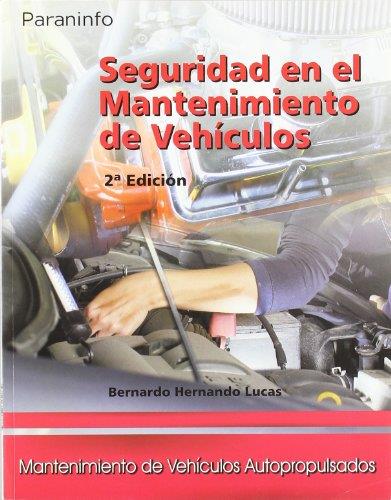 SEGURIDAD EN EL MANTENIMIENTO DE VEHICULOS | 9788497325264 | HERNANDO, BERNARDO | Galatea Llibres | Llibreria online de Reus, Tarragona | Comprar llibres en català i castellà online