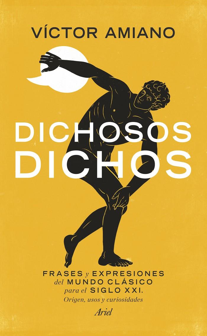 DICHOSOS DICHOS | 9788434418769 | AMIANO, VICTOR | Galatea Llibres | Llibreria online de Reus, Tarragona | Comprar llibres en català i castellà online