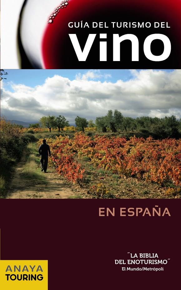 GUÍA DEL TURISMO DEL VINO EN ESPAÑA (2013) | 9788499354538 | ARJONA MOLINA, RAFAEL/GÓMEZ, IGNACIO/MEDINA BAÑÓN, IGNACIO/RIBES, FRANCESC/HERNÁNDEZ BUENO, MARIO/IZ | Galatea Llibres | Llibreria online de Reus, Tarragona | Comprar llibres en català i castellà online