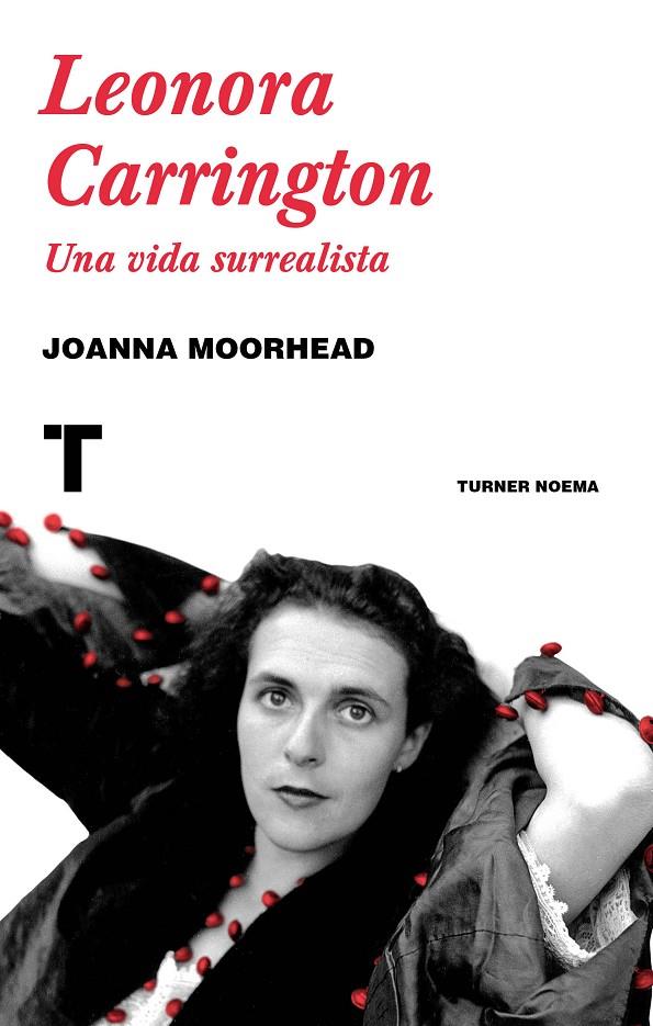 LEONORA CARRINGTON | 9788416714216 | MOORHEAD, JOANNA | Galatea Llibres | Llibreria online de Reus, Tarragona | Comprar llibres en català i castellà online