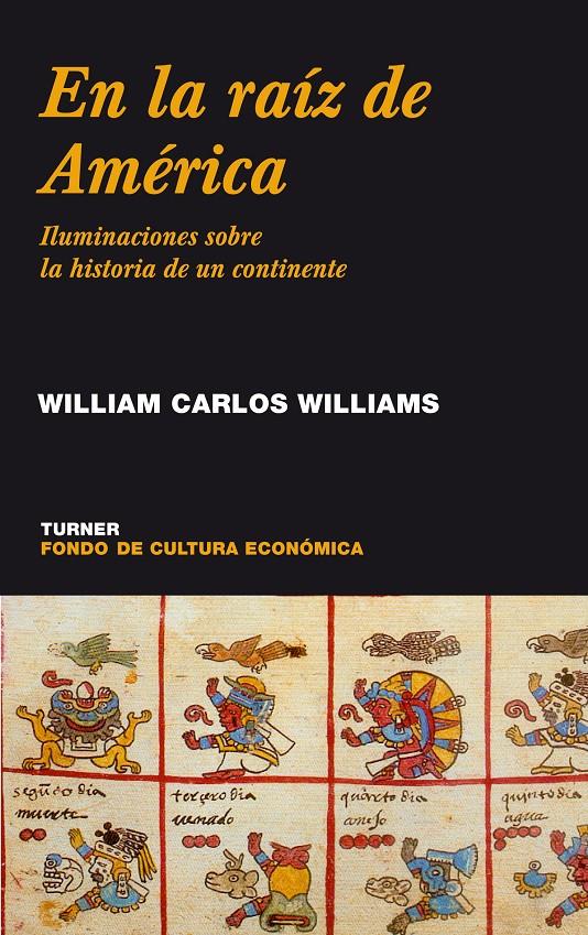 EN LA RAIZ DE AMERICA | 9788475065304 | WILLIAMS, WILLIAM CARLOS | Galatea Llibres | Llibreria online de Reus, Tarragona | Comprar llibres en català i castellà online