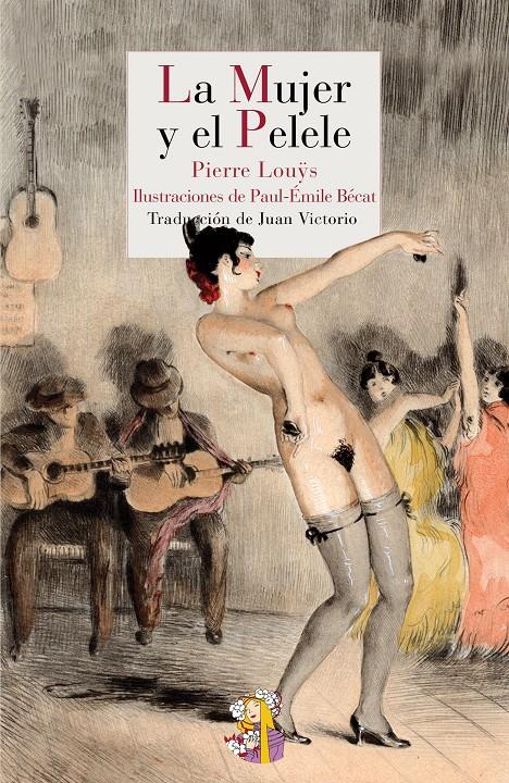 LA MUJER Y EL PELELE | 9788415973065 | LOUŸS, PIERRE | Galatea Llibres | Librería online de Reus, Tarragona | Comprar libros en catalán y castellano online