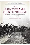 PRIMAVERA DEL FRENTE POPULAR, LA | 9788484329435 | ESPINOSA MAESTRE, FRANCISCO | Galatea Llibres | Llibreria online de Reus, Tarragona | Comprar llibres en català i castellà online