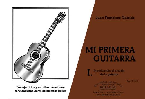 MI PRIMERA GUITARRA. INTRODUCCION AL ESTUDIO DE LA GUITARRA | 9788480201698 | GARRIDO, JUAN FRANCISCO | Galatea Llibres | Llibreria online de Reus, Tarragona | Comprar llibres en català i castellà online