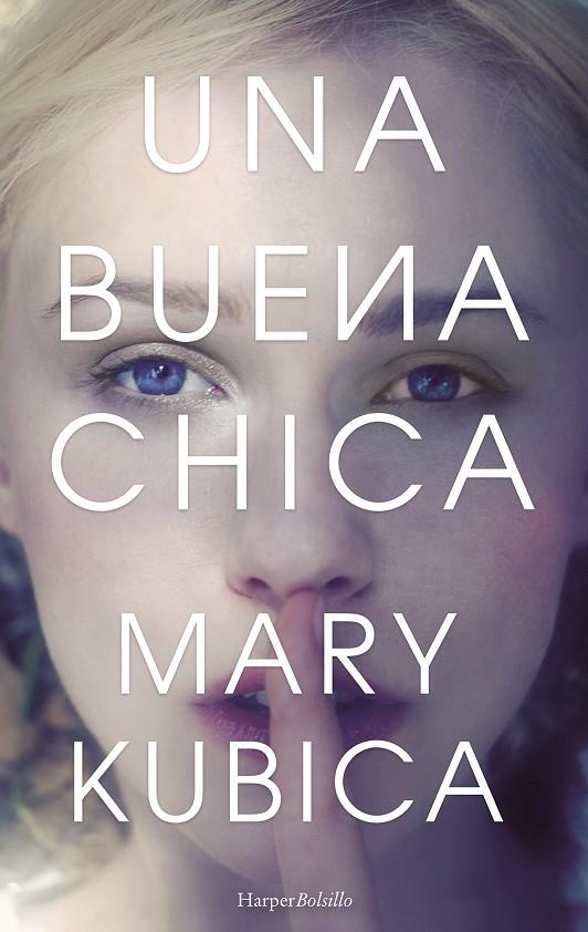 UNA BUENA CHICA | 9788491391555 | KUBICA, MARY | Galatea Llibres | Llibreria online de Reus, Tarragona | Comprar llibres en català i castellà online