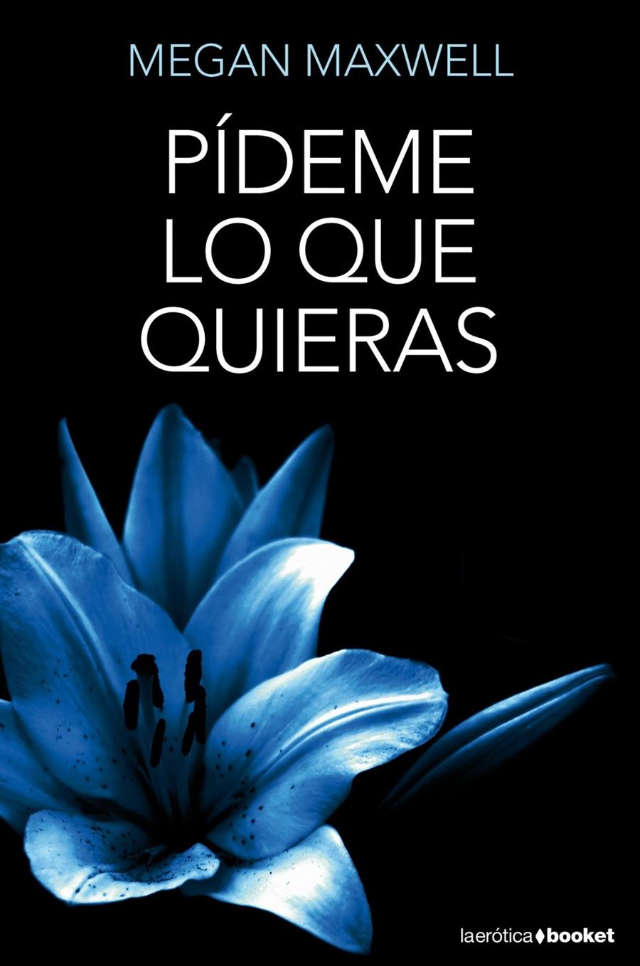 PÍDEME LO QUE QUIERAS (1) | 9788408127321 | MAXWELL, MEGAN | Galatea Llibres | Llibreria online de Reus, Tarragona | Comprar llibres en català i castellà online