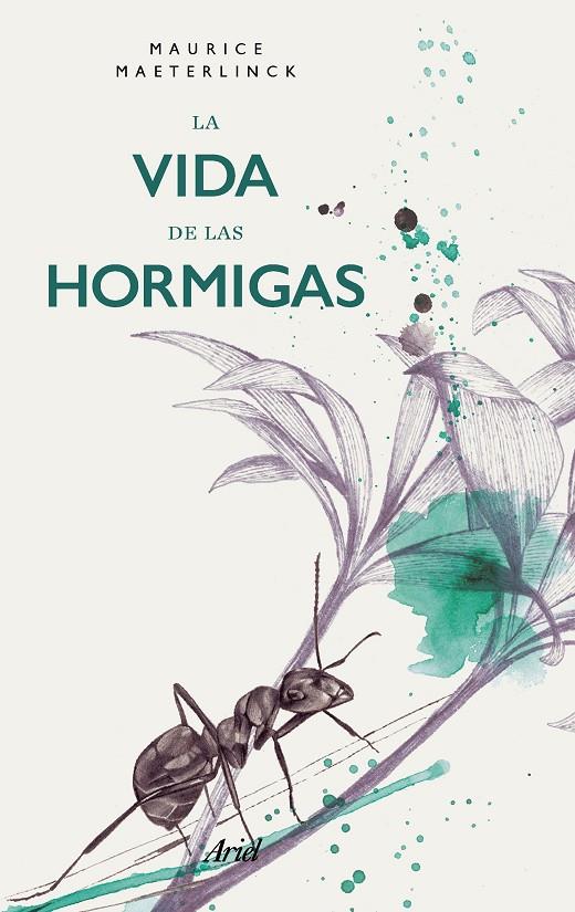 LA VIDA DE LAS HORMIGAS | 9788434427563 | MAETERLINCK, MAURICE | Galatea Llibres | Librería online de Reus, Tarragona | Comprar libros en catalán y castellano online
