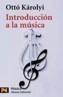 INTRODUCCION A LA MUSICA | 9788420635262 | KAROLYI, OTTO | Galatea Llibres | Llibreria online de Reus, Tarragona | Comprar llibres en català i castellà online