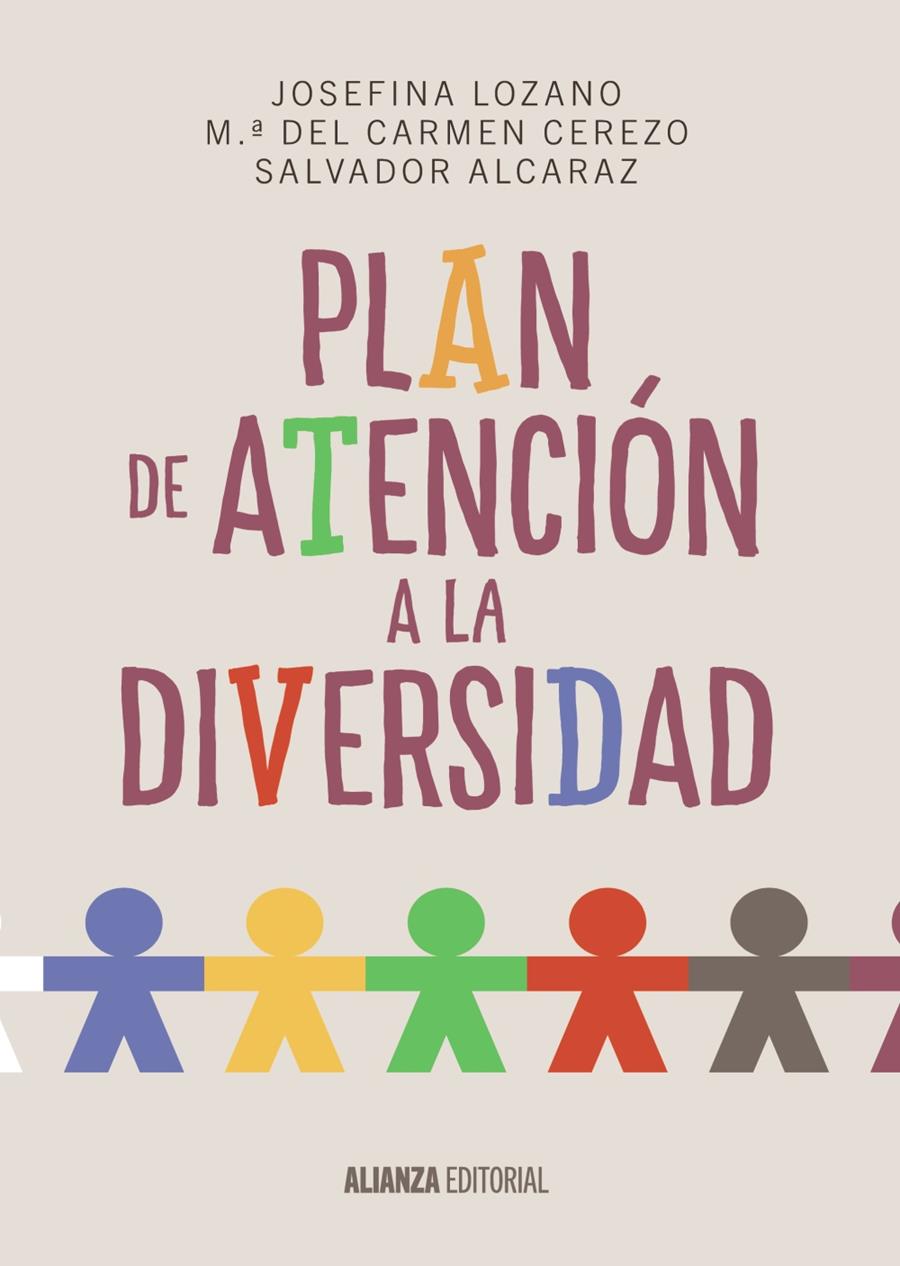 PLAN DE ATENCIÓN A LA DIVERSIDAD | 9788420697482 | LOZANO MARTÍNEZ, JOSEFINA/CEREZO MÁIQUEZ, M.ª DEL CARMEN/ALCARAZ GARCÍA, SALVADOR | Galatea Llibres | Llibreria online de Reus, Tarragona | Comprar llibres en català i castellà online